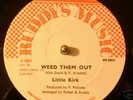 LITTLE KIRK -WEED THEM OUT- KILLER SHAKA TUNE LISTEN