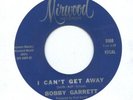 NORTHERN SOUL-BOBBY GARRETT-*I CAN'T GET AWAY*-MIRWOOD.