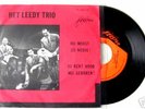 HET LEEDY TRIO-Hij moest zo nodig/ 7