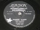 ROY ORBISON: RUNNIN' SCARED 78 RPM 1961 S.AFRICA  NM