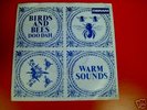 WARM SOUNDS --  Birds and  Bees -- Deram DM 120   DUTCH