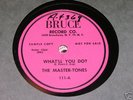 1954 DJ Promo Copy - Bruce 111 - The Master-Tones  NR