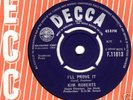 Kim Roberts  I'll Prove It (Joe Meek) DECCA 7