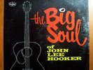 JOHN LEE HOOKER BIG SOUL SEALED ORIG 1963 VJ STEREO LP