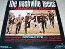 THE NASHVILLE TEENS “Tobacco Road” clean orig garage lp