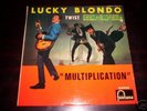 LUCKY BLONDO / Multiplication / FONTANA ( 25 cm )