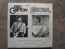 ERIC CLAPTON JAMMING WITH SANTANA.LIMITED EDITION OF300