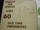 STOMPIN' TOM CONNORS Sings 60 Old Time Favourties 5 LP