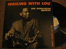 Lou Donaldson  Quintet  Wailing with Lou Blue Note 1545