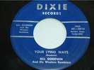 Rare Hillbilly Rocker 45 BILL GOODWIN Lying Ways DIXIE