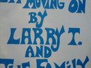 LARRY T AND THE FAMILY im moving on SEALED SOUL LP 