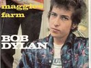 BOB DYLAN MAGGIE'S FARM DUTCH PICT 45 MONO RARE