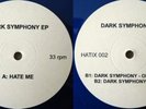  HATIX 002 / DARK SYMPHONY EP / 100 NEUF - MINT 
