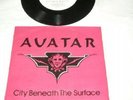 AVATAR -  City Beneath...7'', SAVATAGE 
