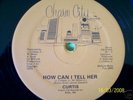 NORTHERN SOUL DANCER--CURTIS--HOW CAN I TELL HER