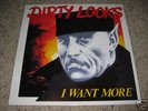 DIRTY LOOKS - I WANT MORE * RARE VINYL LP *