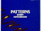 BOBBY HUTCHERSON Patterns BLUE NOTE GXK-8185 KING LP