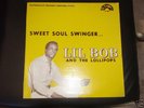 Lil Bob and the Lollipops Sweet Soul Singer LP NM--