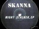 SKANNA NIGHT STALKER EP ORIGINAL 12