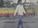 LP Lacksley Castell: Morning glory (Negus Roots 1982)