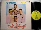 DEL VIKINGS Come Go With 1957 LUNIVERSE ORIG, NEAR MINT