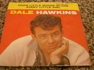 RARE DALE HAWKINS 45 W/ PICTURE SLEEVE ORIG U.S.