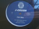 J-CRUSH I'M VEX 12
