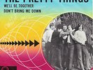 PRETTY THINGS - DON'T BRING ME DOWN 7