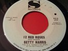 BETTY HARRIS - 12 Red Roses NORTHERN SOUL 7