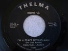 EMANUEL LASKEY 45 I'M A PEACE LOVING MAN THELMA 108