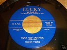 RARE ROCKABILLY ON LUCKY LABEL BY NELSON YOUNG #45-0002