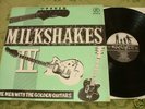 THE MILKSHAKES IV  CHILDISH GARAGE PUNK orig. LP 83 NM