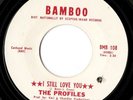 Northern Soul - I STILL LOVE YOU - PROFILES - BAMBOO