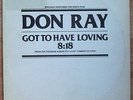 DON RAY - GOT TO HAVE LOVING 1978  WLP 12'' (LISTEN)