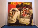 Wax Em Down surf hot rod LP Ed Big Daddy Roth Ratfink