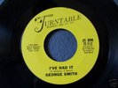 George Smith...I've Had It...Northern Soul 45 '65