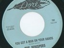 NORTHERN WHISPERS YOU GOT A MAN ON YOUR HANDS   {DORE}