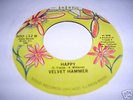 RARE NORTHERN SOUL – VELVET HAMMER - HAPPY