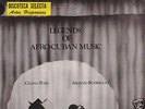 Arsenio Rodriguez/Chano Pozo Legend of Afro Cuban SMC M