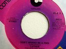 MODERN NORTHERN SOUL 45-LUTHER-DON'T WANNA BE A FOOL