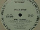 WILLIE BOBO - ALWAYS THERE (EX PLUS) PROMO  LISTEN  OG