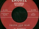AL HENDRIX Young And Wild / I Need You Rockabilly 45
