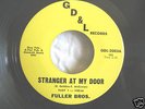 Rare Northern Soul Fuller Bros  STRANGER AT MY DOOR