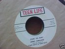 Rockabilly 45--JIMMY KIRKLAND--COME ON BABY--TEEN LIFE