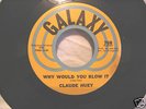 Rare Northern Soul Claude Huey WHY WOULD YOU BLOW IT