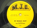 THE ROCKETEERS my reckless heart 78 RPM DOO WOP M.J.C.