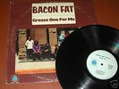 BACON FAT 
