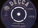 HIPSTER IMAGE Make her mine Decca mod oldie re-issue