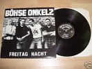 Böhse Onkelz Freitag Nacht - Endstufe, Open Season, DNM
