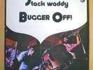 STACK WADDY BUGGER OFF  100% ORIGINAL RAAAAAARE 